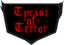 Tyrant of Terror